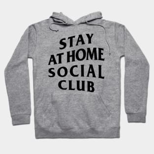 Stay At Home Social Club (Anti Social) Hoodie